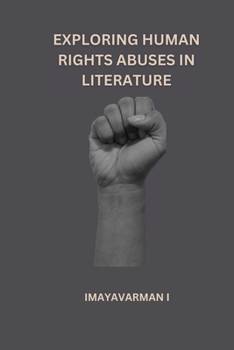 Paperback Exploring Human Rights Abuses in Literature Book