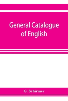 Paperback General catalogue of English, German, and French musical literature and theoretical works; preceded by a supplement of publications to 1906 Book