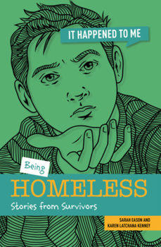 Library Binding Being Homeless: Stories from Survivors Book