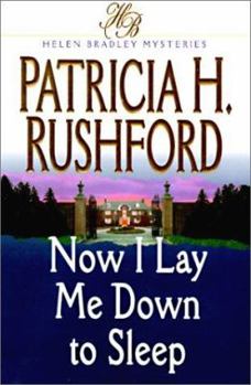 Now I Lay Me Down to Sleep - Book #1 of the Helen Bradley Mysteries