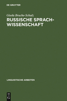 Hardcover Russische Sprachwissenschaft: Wissenschaft Im Historisch-Politischen Prozeß Des Vorsowjetischen Und Sowjetischen Rußland [German] Book