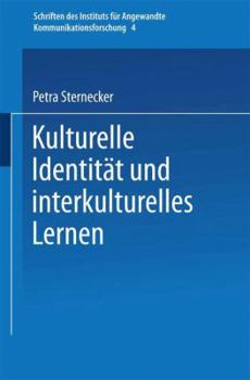 Paperback Kulturelle Identität Und Interkulturelles Lernen: Zur Entwicklungsdidaktischen Relevanz Kritischer Theorie [German] Book
