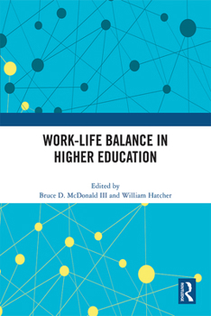 Hardcover Work-Life Balance in Higher Education Book