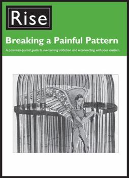 Paperback Breaking a Painful Pattern: A Parent-To-Parent Guide to Overcoming Addiction and Reconnecting with Your Children. Book