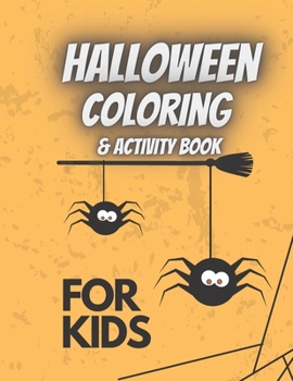 Paperback Halloween Coloring & Activity Book For Kids: Trick or Treat Happy Sweets Fun Designs For Kids Book