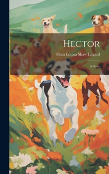 Hardcover Hector: A Story Book