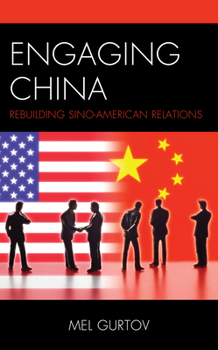 Hardcover Engaging China: Rebuilding Sino-American Relations Book