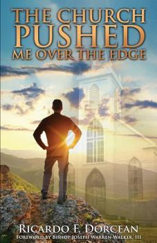Paperback The Church Pushed Me Over The Edge Book