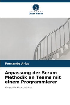 Paperback Anpassung der Scrum Methodik an Teams mit einem Programmierer [German] Book