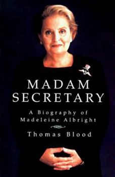 Hardcover Madam Secretary: A Biography of Madeleine Albright Book