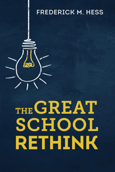 Paperback The Great School Rethink Book