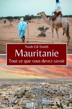 Mauritanie: Tout ce que vous devez savoir