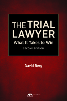 Paperback The Trial Lawyer: What It Takes to Win, Second Edition Book
