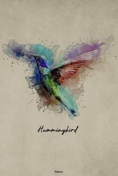 Hummingbird Notebook: Bird Art Journal Composition Book Travel Book Birthday gift