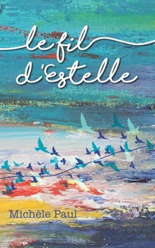 Paperback Le fil d'Estelle [French] Book