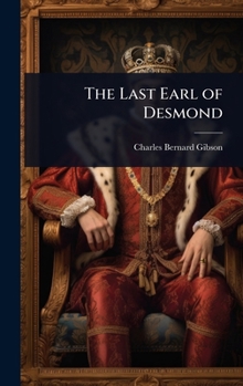 Hardcover The Last Earl of Desmond Book