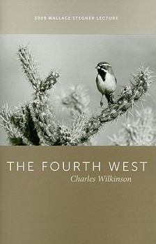 Paperback The Fourth West: 2009 Wallace Stegner Lecture Book