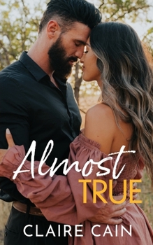 Almost True: A Small Town Romance - Book #5 of the Back to Silver Ridge