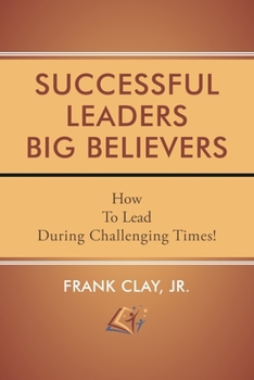 Paperback Successful Leaders Big Believers Book