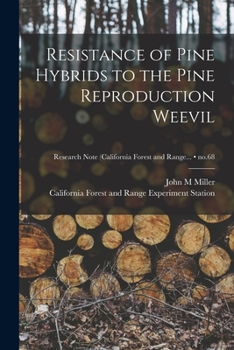 Paperback Resistance of Pine Hybrids to the Pine Reproduction Weevil; no.68 Book