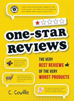 Paperback One-Star Reviews: The Very Best Reviews of the Very Worst Products Book