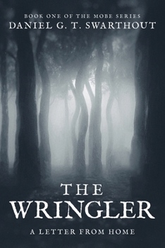 Paperback The Wringler: A Letter From Home: Book One of the MOBE Series Book