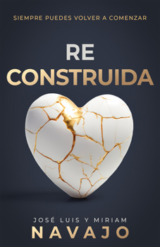 Reconstruida: Siempre Puedes Volver a Comenzar
