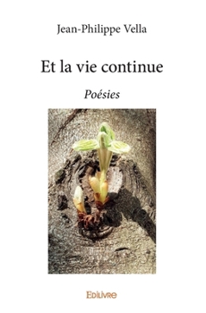 Paperback Et la vie continue: Poésies [French] Book