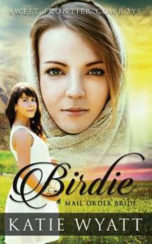 Paperback Mail Order Bride: Birdie: Clean Historical Western Romance Book