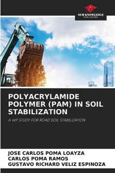 Paperback Polyacrylamide Polymer (Pam) in Soil Stabilization Book