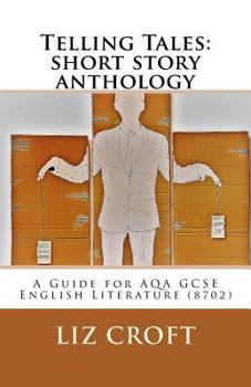 Paperback Telling Tales: short story anthology: A Guide for AQA GCSE English Literature (8702) Book