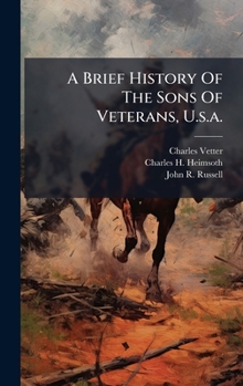 A Brief History Of The Sons Of Veterans, U.s.a.