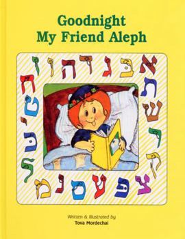 Hardcover Goodnight My Friend Aleph: A Story for Little Children Book