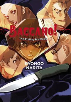 バッカーノ！The Rolling Bootlegs - Book #1 of the Baccano! Light Novel