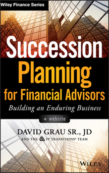 Hardcover Succession Planning for Financial Advisors: Building an Enduring Business Book