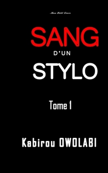 Sang d'un stylo (Tome 1): Compilé de 500 poésies