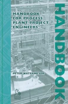 Hardcover Handbook for Process Plant Project Engineers Book