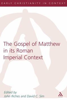 Paperback The Gospel of Matthew in Its Roman Imperial Context Book