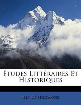 Paperback ?tudes Litt?raires Et Historiques [French] Book