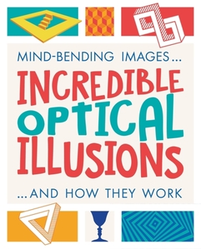 Paperback Incredible Optical Illusions Book