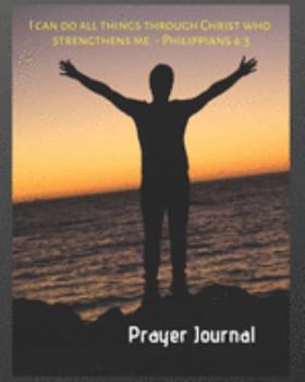 Paperback Prayer Journal: Prayer, Bible Study, Sermon Notes: A Christian Journey of Faith, Prayer, and Worship Book