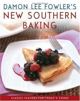 Hardcover Damon Lee Fowler's New Southern Baking: Classic Flavors for Today's Cook Book