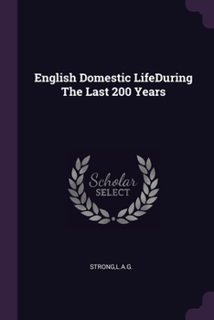 Paperback English Domestic LifeDuring The Last 200 Years Book