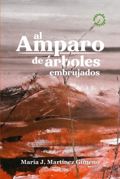 Paperback Al Amparo de árboles embrujados [Spanish] Book