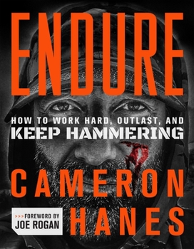 Hardcover Endure: How to Work Hard, Outlast, and Keep Hammering Book
