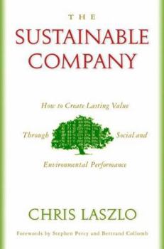 Paperback The Sustainable Company: How to Create Lasting Value Through Social and Environmental Performance Book