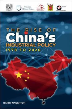 Paperback The Rise of China's Industrial Policy, 1978 to 2020 Book