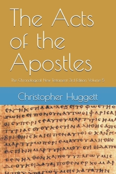 Paperback The Acts of the Apostles: The Chronological New Testament 3rd Edition Volume 5 Book