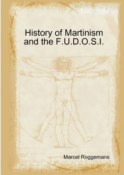 Paperback History of Martinism and the F.U.D.O.S.I. Book
