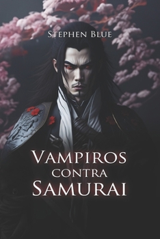 Paperback Vampiro contra Samurai [Spanish] Book